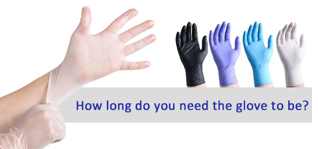 How long do you need the glove to be?