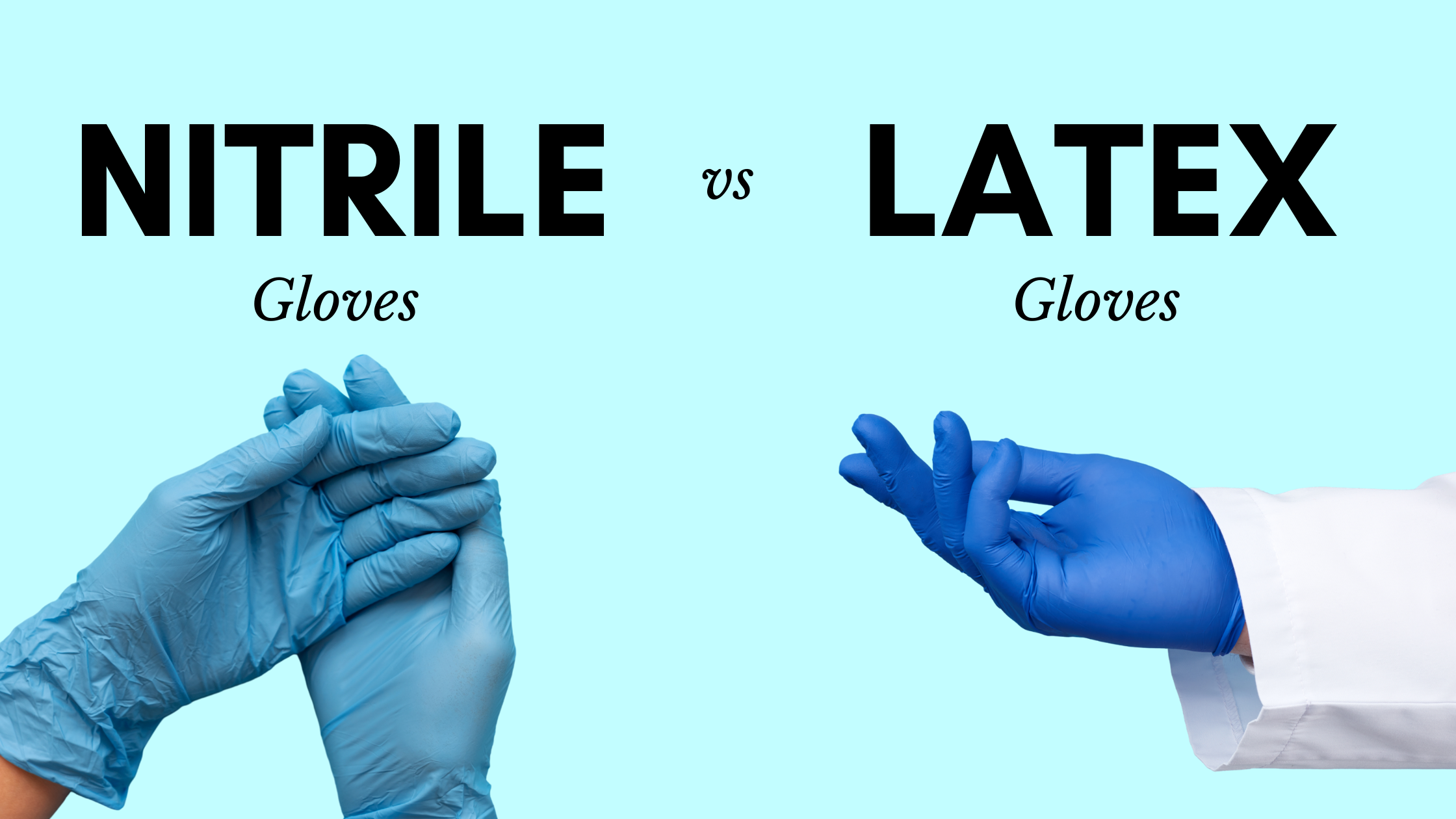 Why nitrile gloves is better than latex gloves 