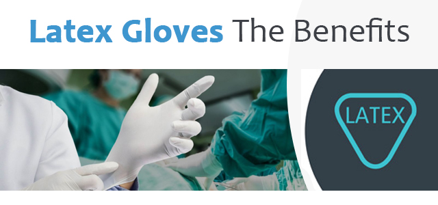 What are the characteristics of latex gloves?